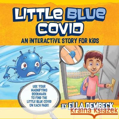Little Blue Covid Ella Dembeck 9781777456979 Ella Dembeck - książka