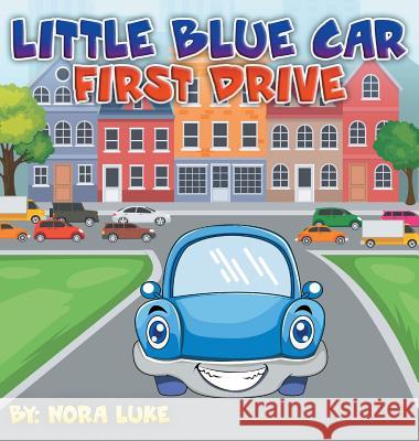 Little Blue First Drive Nora Luke 9789657736258 Not Avail - książka