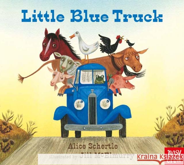 Little Blue Truck Jill McElmurry 9780857637345 Nosy Crow Ltd - książka