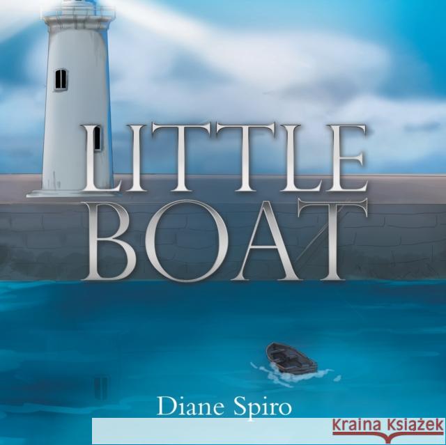 Little Boat Diane Spiro 9781664247901 WestBow Press - książka