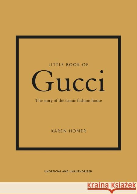 Little Book of Gucci Karen Homer 9781787394582 Welbeck Publishing Group - książka