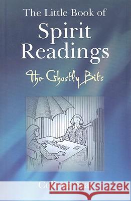 Little Book of Spirit Readings, The – The Ghostly Bits Collette Star 9781846941580 John Hunt Publishing - książka