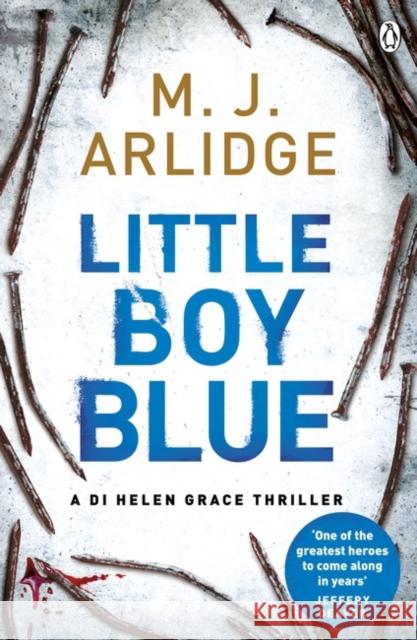 Little Boy Blue: DI Helen Grace 5 M. J. Arlidge 9781405919234 Penguin Books Ltd - książka