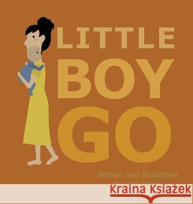 Little Boy Go Liza Dora 9781734057645 Liza Dora - książka