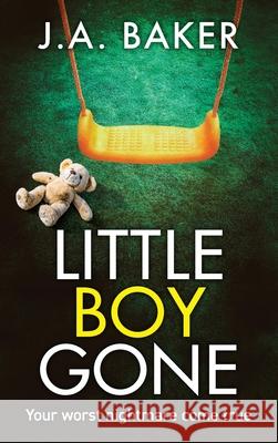 Little Boy, Gone J. a. Baker 9781835612262 Boldwood Books Ltd - książka