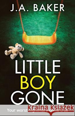 Little Boy, Gone J. a. Baker 9781835612286 Boldwood Books Ltd - książka