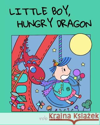 Little Boy, Hungry Dragon Rob Tran Rob Tran 9780648015024 Reading Tree Pty Limited - książka