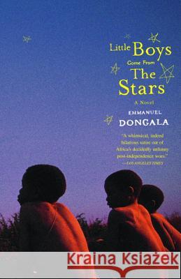 Little Boys Come from the Stars Emmanuel Dongala 9780385721226 Anchor Books - książka