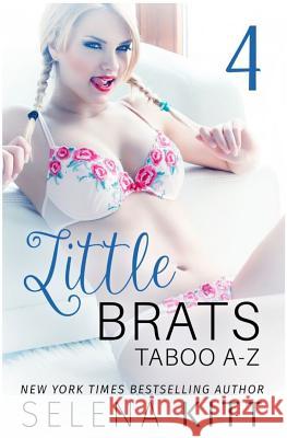 Little Brats: Taboo A-Z Volume 4 Selena Kitt 9781516907830 Createspace - książka