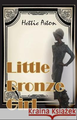 Little Bronze Girl Hettie Aston 9781782227816 Paragon Publishing - książka