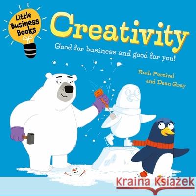 Little Business Books: Creativity Ruth Percival 9781445185767 Hachette Children's Group - książka