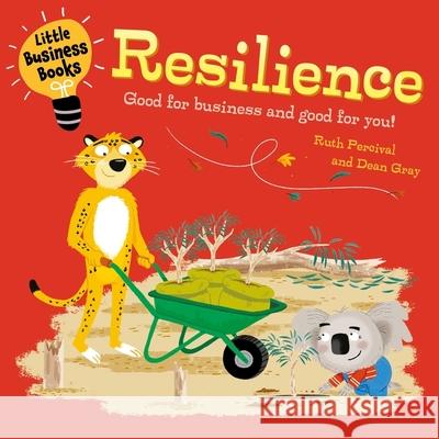 Little Business Books: Resilience Ruth Percival, Dean Gray 9781445185743 Hachette Children's Group - książka