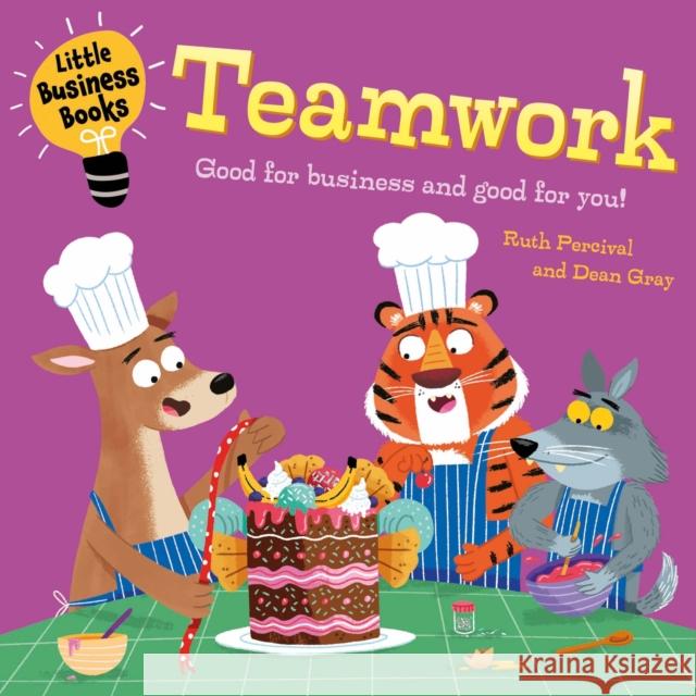 Little Business Books: Teamwork Ruth Percival 9781445185729 Hachette Children's Group - książka