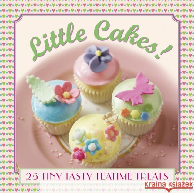 Little Cakes!: 25 Tiny Tasty Tea-time Treats Pastor Carol 9780754831471 Lorenz Books - książka