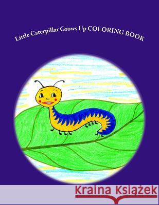 Little Caterpillar Grows Up Coloring Book Debbie Lynne Hawkins 9781475130973 Createspace - książka