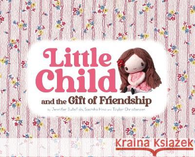 Little Child Jennifer L Butefish Sachiho Hino Taylor Christensen 9798218092061 Jennifer Butefish - książka