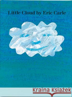 Little Cloud Eric Carle J. Bonnell Eric Carle 9780698118300 Putnam Publishing Group - książka