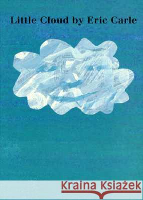 Little Cloud Board Book Eric Carle 9780399231919 Philomel Books - książka