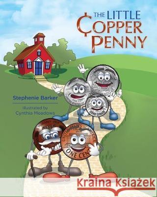 Little Copper Penny Stephenie Barker, Cynthia Meadows 9781612543956 Brown Books Publishing Group - książka