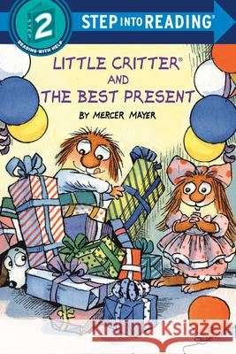 Little Critter and the Best Present Mercer Mayer 9781984830951 Random House USA Inc - książka