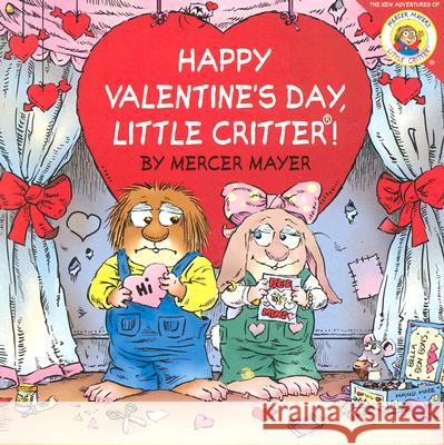 Little Critter: Happy Valentine's Day, Little Critter! Mercer Mayer Mercer Mayer 9780060539733 HarperFestival - książka