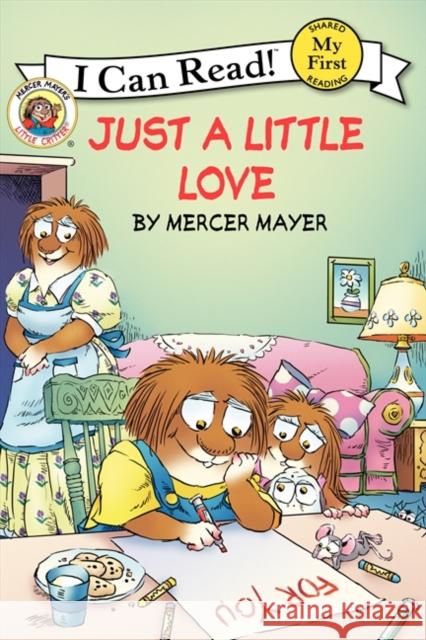Little Critter: Just a Little Love Mercer Mayer Mercer Mayer 9780061478154 HarperCollins - książka