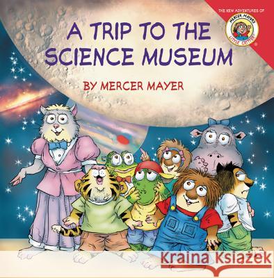 Little Critter: My Trip to the Science Museum Mercer Mayer Mercer Mayer 9780061478093 HarperFestival - książka