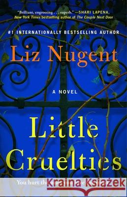 Little Cruelties Liz Nugent 9781501189692 Gallery/Scout Press - książka