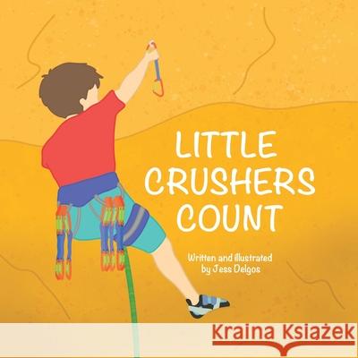 Little Crushers Count Jessie Delgos 9781764514118 Terra Tots - książka