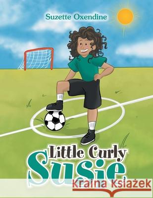 Little Curly Susie Suzette Oxendine 9781665547307 Authorhouse - książka