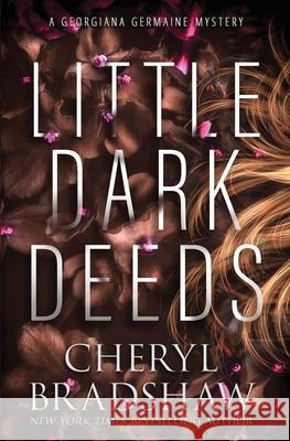 Little Dark Deeds Cheryl Bradshaw 9781962431217 Pixie Publishing - książka