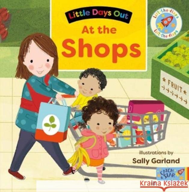 Little Days Out: At the Shops Sally Garland 9781913639525 New Frontier Publishing - książka