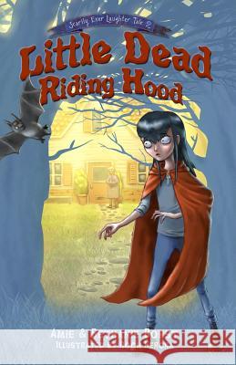 Little Dead Riding Hood Amie Borst Bethanie Borst Roch Hercka 9781948882040 Mystery Goose Press - książka