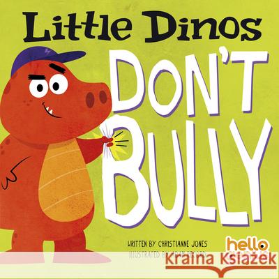 Little Dinos Don't Bully Christianne Jones Adam Record 9781684464906 Capstone Editions - książka