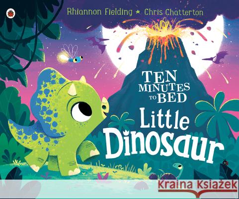 Little Dinosaur Rhiannon Fielding Chris Chatterton 9780241484692 Ladybird - książka