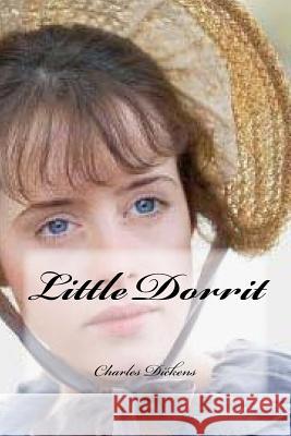 Little Dorrit Charles Dickens Yasmira Cedeno 9781542915250 Createspace Independent Publishing Platform - książka