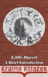 Little Dorrit: A Brief Introduction Donald S Hair   9781772442823 Rock's Mills Press