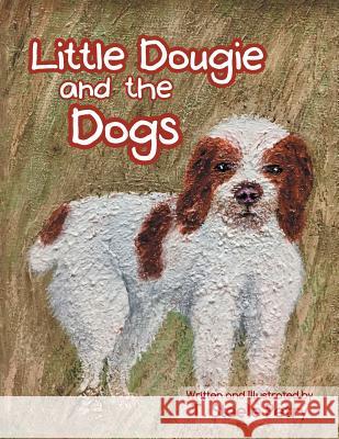 Little Dougie and the Dogs T Steele Petry 9781728319896 Authorhouse - książka