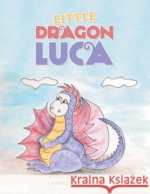 Little Dragon Luca Carmela Castaldo 9781665520249 Authorhouse - książka