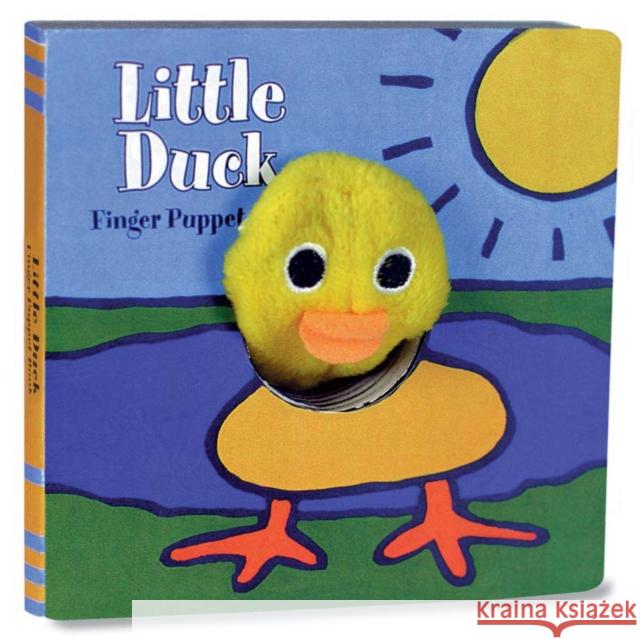 Little Duck: Finger Puppet Book: (Finger Puppet Book for Toddlers and Babies, Baby Books for First Year, Animal Finger Puppets) [With Finger Puppet] Chronicle Books 9780811848473 Chronicle Books - książka