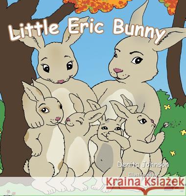Little Eric Bunny Denita Johnson 9781504903158 Authorhouse - książka
