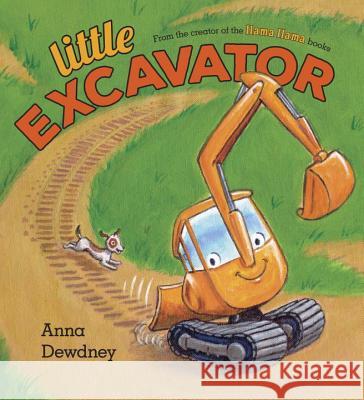 Little Excavator Anna Dewdney 9781101999202 Viking Books for Young Readers - książka