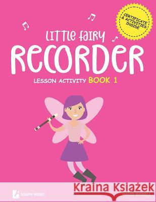 Little Fairy Recorder Lesson Activity Book 1 David Mark Bignell 9781095123317 Independently Published - książka