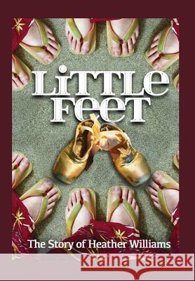 Little Feet Heather Williams 9781773703008 Tellwell Talent - książka