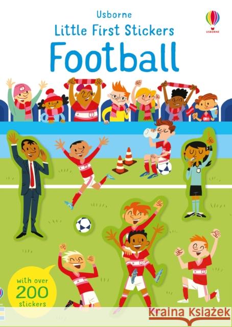 Little First Stickers Football Sam Smith Sean Longcroft  9781474969260 Usborne Publishing Ltd - książka