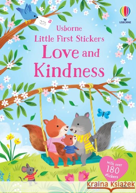 Little First Stickers Love and Kindness Holly Bathie 9781805077206 Usborne Publishing Ltd - książka