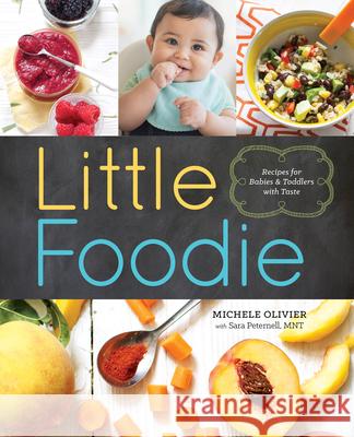 Little Foodie: Baby Food Recipes for Babies and Toddlers with Taste Sonoma Press 9781942411048 Sonoma Press - książka