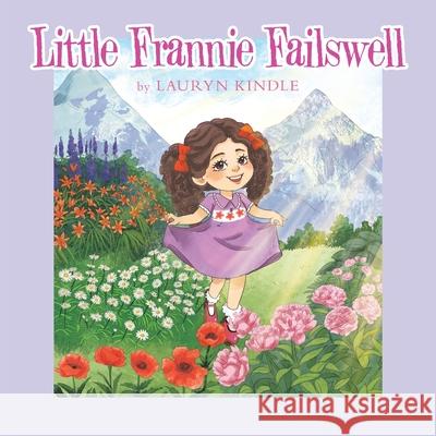 Little Frannie Failswell Lauryn Kindle 9781665783613 Archway Publishing - książka