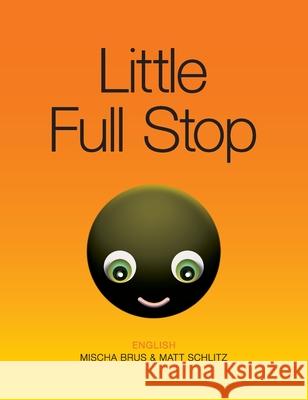 Little Full Stop: English Brus, Mischa 9780975183717 Mambooks - książka