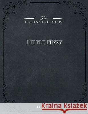 Little Fuzzy H. Beam Piper 9781546980834 Createspace Independent Publishing Platform - książka